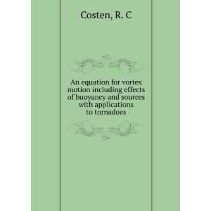   and sources, with applications to tornadoes, Robert C. Costen Books