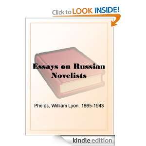 Essays on Russian Novelists William Lyon Phelps  Kindle 