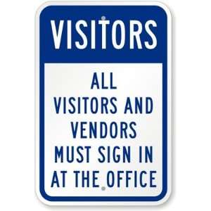  Visitors, All Visitors and Vendors Must Sign In At The 