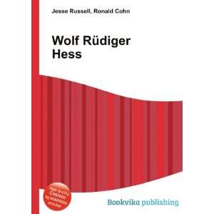  Wolf RÃ¼diger Hess Ronald Cohn Jesse Russell Books