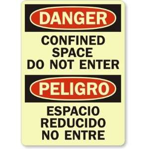 Danger / Peligro Confined Space Do Not Enter (Bilingual) Glow Vinyl 