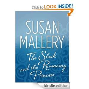 The Sheik and the Runaway Princess Susan Mallery  Kindle 