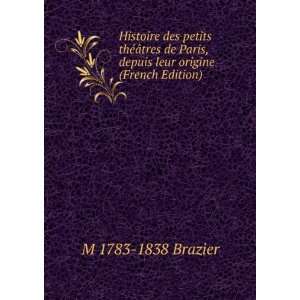   tres de Paris, depuis leur origine (French Edition): M 1783 1838