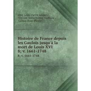   Vaublanc , Gallais (Jean Pierre) abbÃ© Louis Pierre Anquetil Books