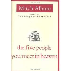    The Five People You Meet in Heaven [Hardcover] Mitch Albom Books
