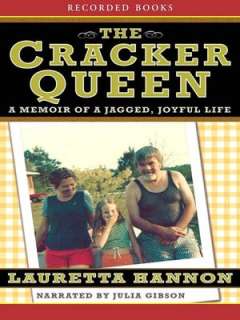  The Cracker Queen A Memoir of a Jagged, Joyful Life 