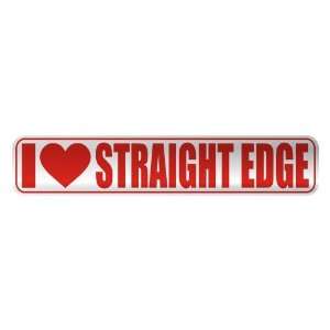     I LOVE STRAIGHT EDGE  STREET SIGN MUSIC: Home Improvement