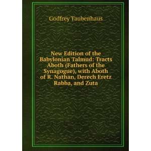   of R. Nathan, Derech Eretz Rabba, and Zuta Godfrey Taubenhaus Books