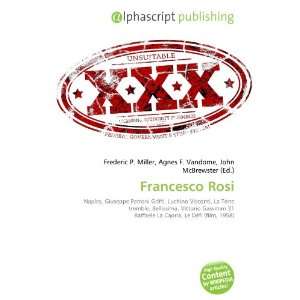  Francesco Rosi (French Edition) (9786132714138) Books