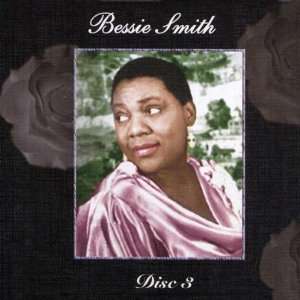  Empress of the Blues 3: Bessie Smith: Music