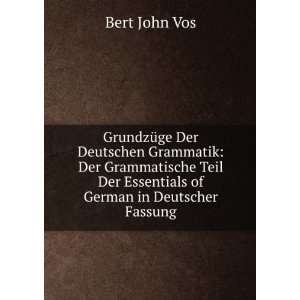   Der Essentials of German in Deutscher Fassung Bert John Vos Books