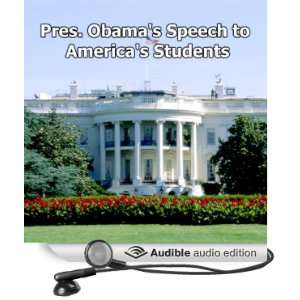  Pres. Obamas Speech to Americas Students (9/8/09 