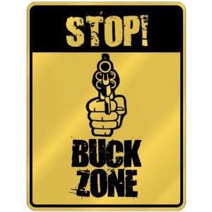  New  Stop  Buck Zone  Parking Sign Name