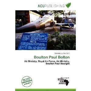 Boulton Paul Bolton (9786135896992) Evander Luther Books