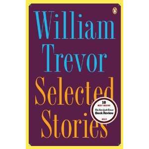  Selected Stories [Paperback]: William Trevor: Books