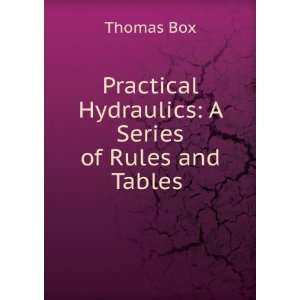  Practical Hydraulics . Thomas Box Books