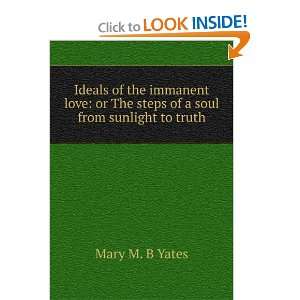  Ideals of the immanent love or The steps of a soul from 