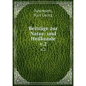  BeitrÃ¤ge zur Natur  und Heilkunde. v.2 Karl Georg 