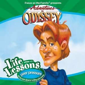  Peer Pressure (Adventures in Odyssey Life Lessons #5 