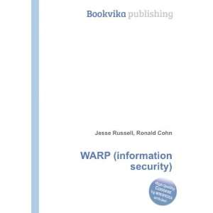  WARP (information security) Ronald Cohn Jesse Russell 
