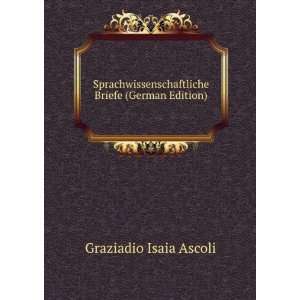   Briefe (German Edition) Graziadio Isaia Ascoli Books