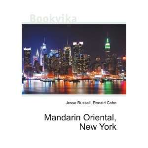  Mandarin Oriental, New York Ronald Cohn Jesse Russell 