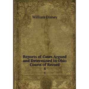   and Determined in Ohio Courts of Record. 4 William Disney Books