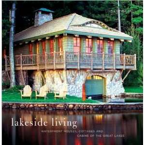  Linda Leigh PaulsLakeside Living: Waterfront Houses 
