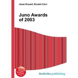  Juno Awards of 2003 Ronald Cohn Jesse Russell Books
