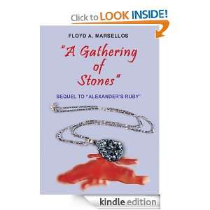 GATHERING OF STONES SEQUEL TO ALEXANDERS RUBY FLOYD A 
