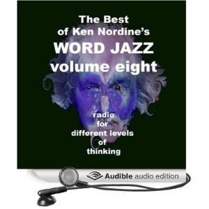   of Word Jazz, Volume Eight (Audible Audio Edition) Ken Nordine Books