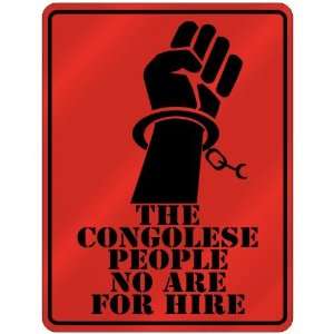 New  The Congolese People No Are For Hire  Congo Parking Sign 
