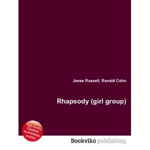  Rhapsody (girl group) Ronald Cohn Jesse Russell Books