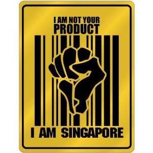   Am Not Your Product , I Am Singapore  Singapore Parking Sign Country