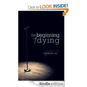 The Beginning of Dying (A romance for the over 40s) Stephanie Zia 