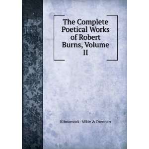  The Complete Poetical Works of Robert Burns, Volume II 