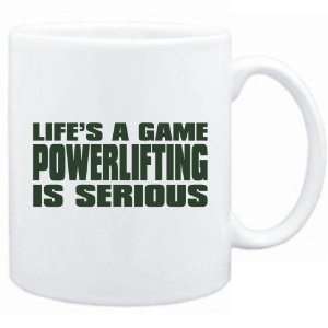  New  Life Is A Game , Powerlifting Is Serious   Mug 