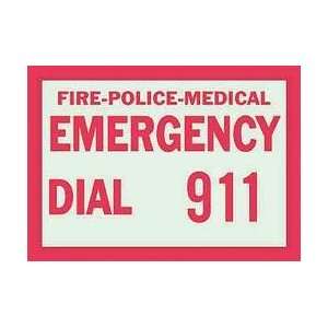 Sign,10x14,fire police medical Emergency   BRADY:  