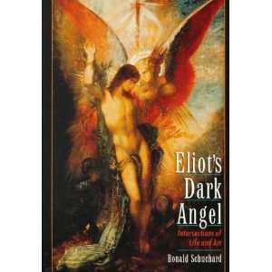  Eliots Dark Angel: Intersections of Life and Art First 