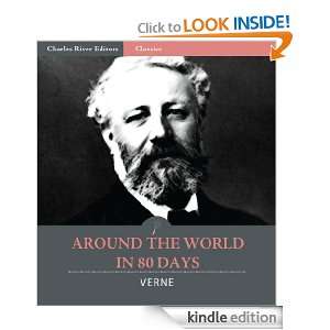 Around the World in 80 Days (Illustrated) Jules Verne, Charles River 