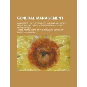  General management: management of the Treasury Building and annex 