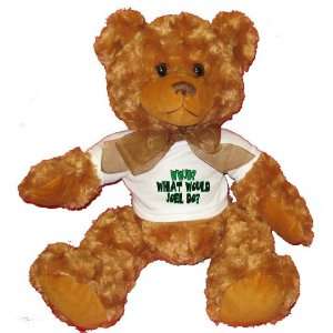   What would Joel do? Plush Teddy Bear with WHITE T Shirt Toys & Games