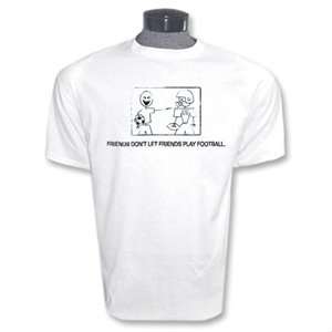  365 Inc Dont Play Football Soccer T Shirt (White) Sports 