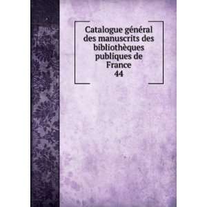   France. Direction des bibliothÃ¨ques de France France. MinistÃ¨re