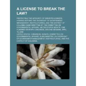  A license to break the law? protecting the integrity of driver 