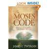 The Moses Code The Most Powerful Manifestation …