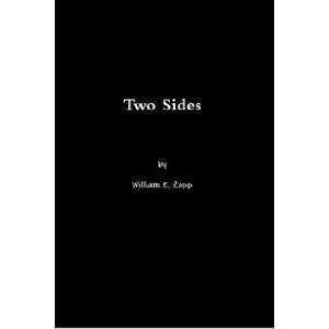 Two Sides william e. zopp 9780557421374  Books