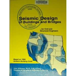  Seismic Design of Buildings and Bridges For Civil and 