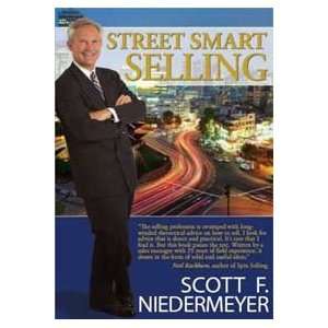  Street Smart Selling (9780977291007) Scott F. Niedermeyer Books