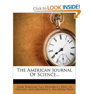 American Journal Of Science (9781276261951) John Rodgers, HighWire 